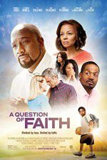 Watch A Question of Faith 123netflix