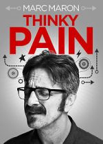 Watch Marc Maron: Thinky Pain (TV Special 2013) 123netflix