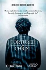 Watch Tortured for Christ 123netflix