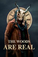 Watch The Woods Are Real Online 123netflix