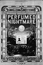 Watch Perfumed Nightmare 123netflix