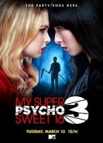 Watch My Super Psycho Sweet 16: Part 3 Online 123netflix