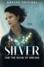 Watch Silver and the Book of Dreams 123netflix