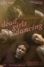 Watch Dead Girls Dancing Online 123netflix
