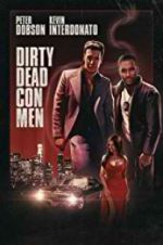 Watch Dirty Dead Con Men 123netflix