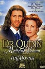 Watch Dr. Quinn, Medicine Woman: The Heart Within 123netflix