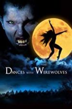Watch Dances with Werewolves 123netflix
