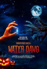 Watch Water Dawg (Short 2023) Online 123netflix