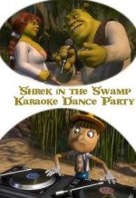Watch Shrek in the Swamp Karaoke Dance Party Online 123netflix