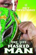 Watch WWE: Rey Mysterio - The Life of a Masked Man 123netflix