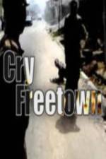 Watch Cry Freetown Online 123netflix