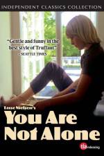 Watch You Are Not Alone Online 123netflix