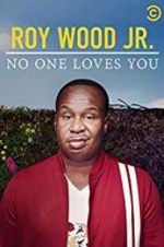 Watch Roy Wood Jr.: No One Loves You 123netflix