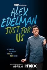 Watch Alex Edelman: Just for Us 123netflix