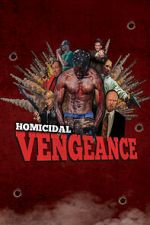 Watch Homicidal Vengeance 123netflix