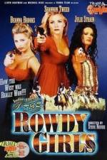 Watch The Rowdy Girls Online 123netflix