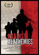 Watch Against All Enemies Online 123netflix