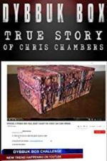 Watch Dybbuk Box: The Story of Chris Chambers 123netflix