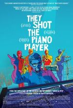 Watch They Shot the Piano Player Online 123netflix