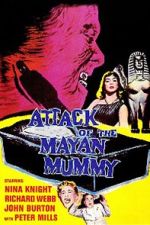 Watch Attack of the Mayan Mummy 123netflix