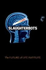 Watch Slaughterbots 123netflix