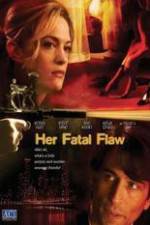 Watch Her Fatal Flaw Online 123netflix