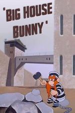 Watch Big House Bunny (Short 1950) 123netflix