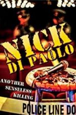 Watch Nick Di Paolo: Another Senseless Killing 123netflix