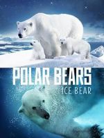 Watch Polar Bears: Ice Bear Online 123netflix