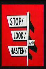 Watch Stop! Look! And Hasten! Online 123netflix