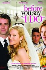 Watch Before You Say 'I Do' Online 123netflix