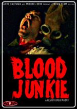 Watch Blood Junkie Online 123netflix
