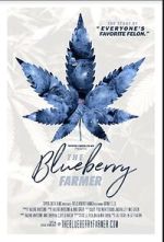 Watch The Blueberry Farmer Online 123netflix