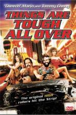 Watch Things Are Tough All Over Online 123netflix