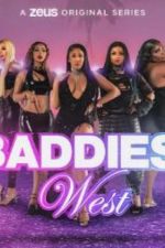 Watch Baddies West Online 123netflix