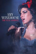 Watch Amy Winehouse: The Final Goodbye Online 123netflix