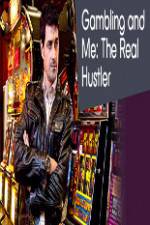 Watch Gambling Addiction and Me:The Real Hustler 123netflix