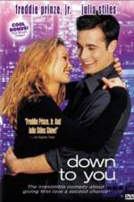 Watch Down to You Online 123netflix