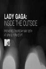 Watch Lady Gaga Inside the Outside Online 123netflix