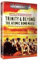 Watch Trinity and Beyond: The Atomic Bomb Movie Online 123netflix