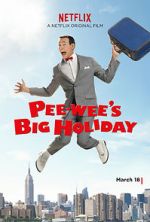Watch Pee-wee's Big Holiday Online 123netflix
