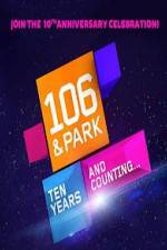 Watch 106 & Park 10th Anniversary Special 123netflix