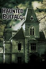 Watch Haunted Buffalo 123netflix