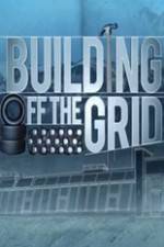 Watch Building Off the Grid 123netflix