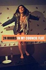 Watch 24 Hours in My Council Flat 123netflix