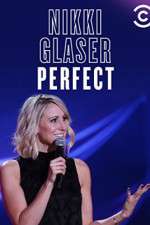Watch Nikki Glaser: Perfect 123netflix