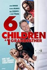 Watch 6 Children & 1 Grandfather 123netflix
