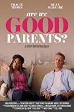 Watch Are We Good Parents? 123netflix