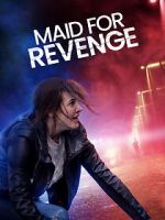 Watch Maid for Revenge Online 123netflix