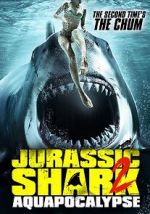 Watch Jurassic Shark 2: Aquapocalypse Online 123netflix